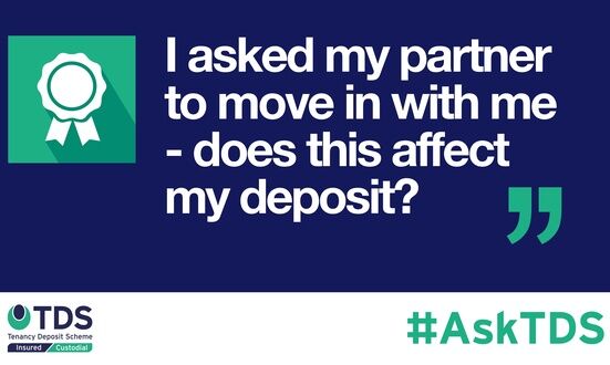 #AskTDS: “I asked my partner to move in with me – does this affect my deposit?”