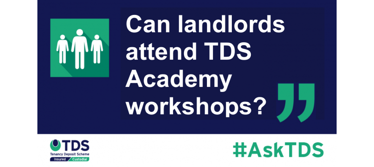 Can landlords attend TDS academy workshops? - blog image
