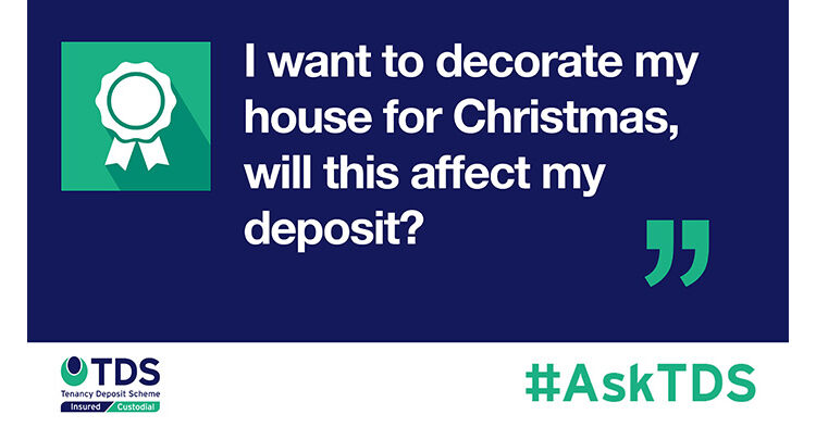 AskTDS blog image - I want to decorate my house for Christmas, will this affect my deposit?