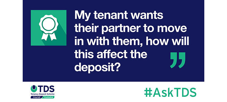 Image of #AskTDS: “My tenant wants their partner to move in with them; how will this affect the deposit?”