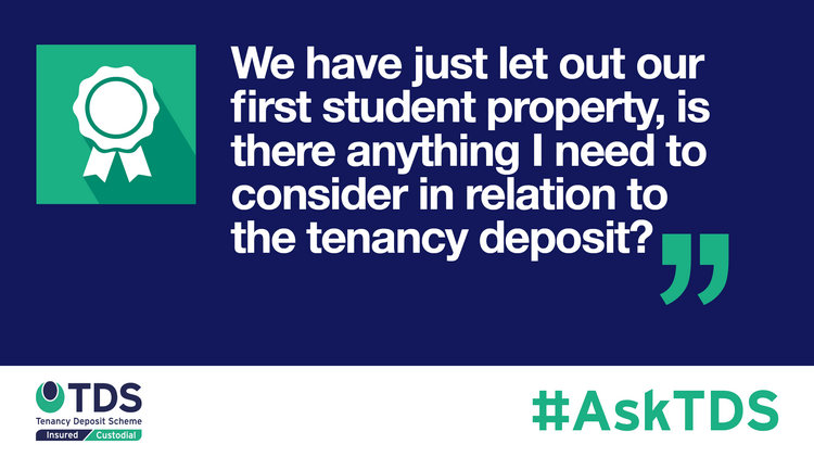 AskTDS blog image: In this week’s #AskTDS, a letting agent asks about tenancy deposit protection for student lets. Read our latest blog here.
