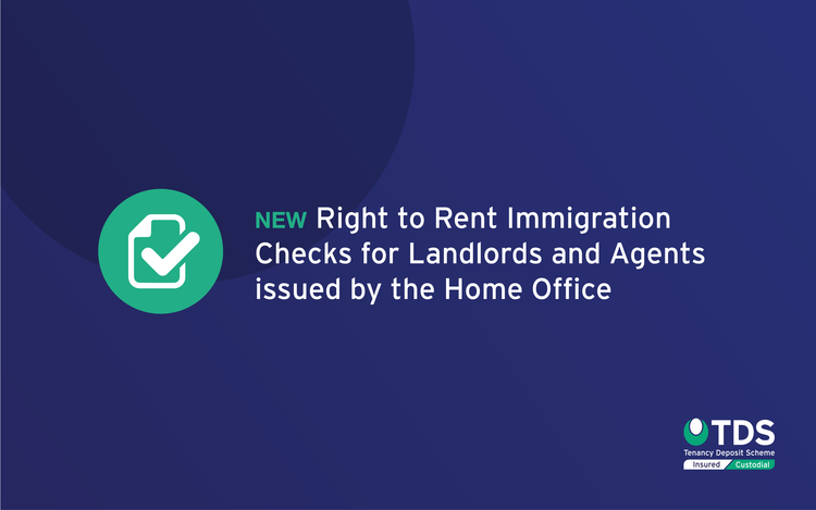 The Home Office has issued updated guidance on the Right to Rent immigration checks for landlords, letting agents and property professionals.