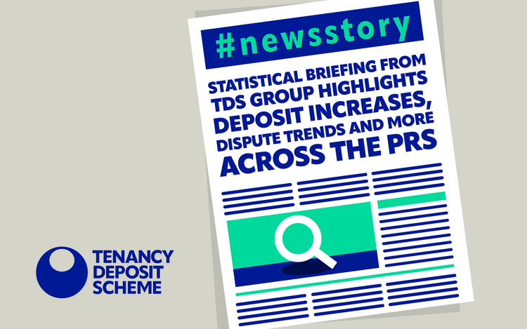 Statistical Briefing from TDS Group Highlights Deposit Increases, Dispute Trends and More Across the PRS.
