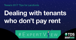 Tessas tips: Dealing with tenant who don't pay rent