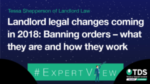 image saying Landlord Legal Changes Coming in 2018 - Banning Orders - what they are and how they work File name: ExpertView_12.06.18.png