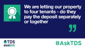 AskTDS blog graphic - Do the four tenants have to pay separate deposits?