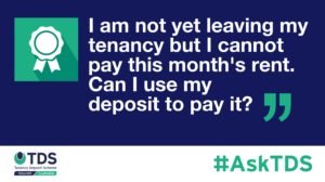 AskTDS blog graphic - can I use my deposit to pay this months rent?
