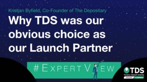ExpertView blog image - The Depositary - Why TDS was our launch partner