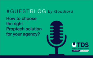 How to choose the right Proptech solution for your agency